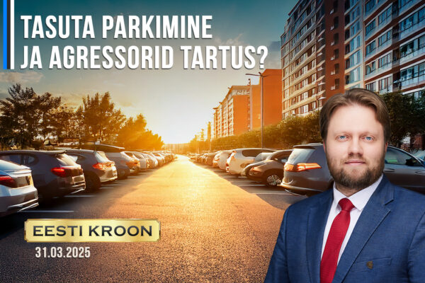 Andro Roos, Maksim Romanovitš: Tasuta parkimine ja agressorid Tartus?