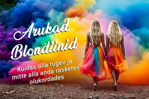 Gleeri Paur, Enni Vaarmann: Kuidas olla tugev ja mitte alla anda rasketes olukordades