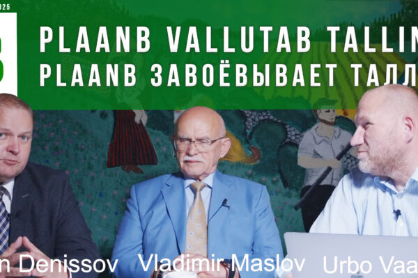 Plaan B vallutab Tallinna