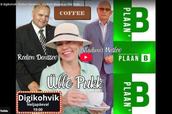 Plaan B digikohvik: Rodion Denissov, Vladimir Maslov ja Ülle Pukk